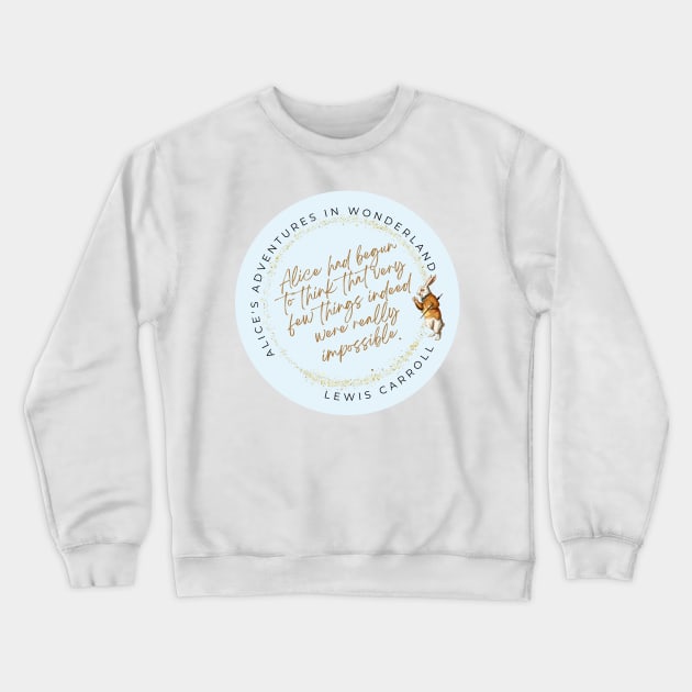 Possibility from Wonderland Crewneck Sweatshirt by bfjbfj